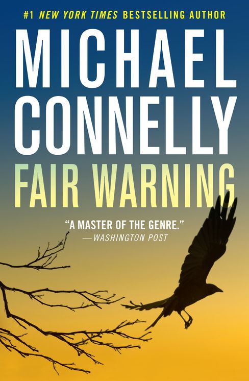 Fair Warning (Jack McEvoy Series #3)