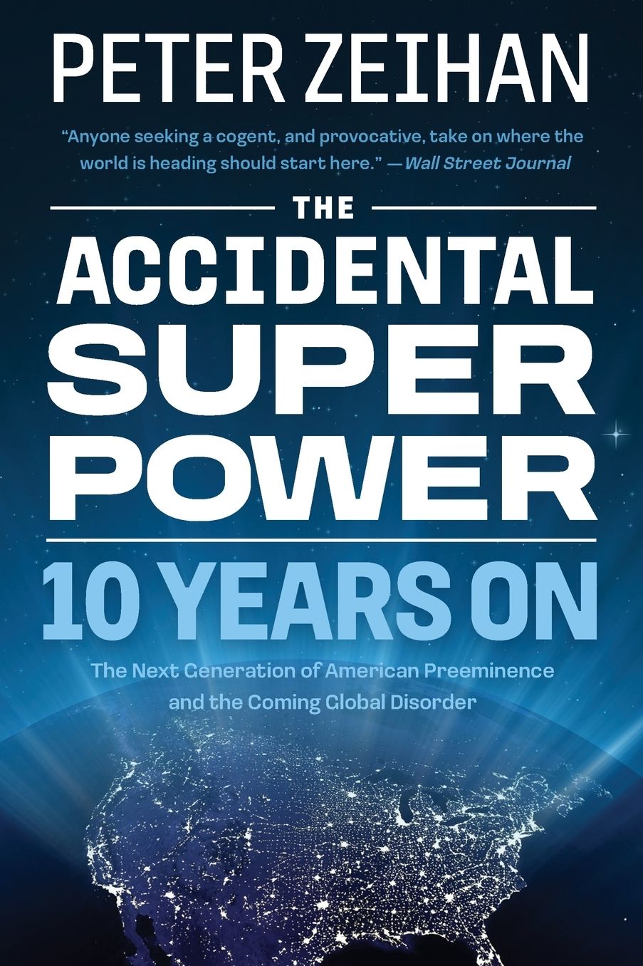 The Accidental Superpower: Ten Years On