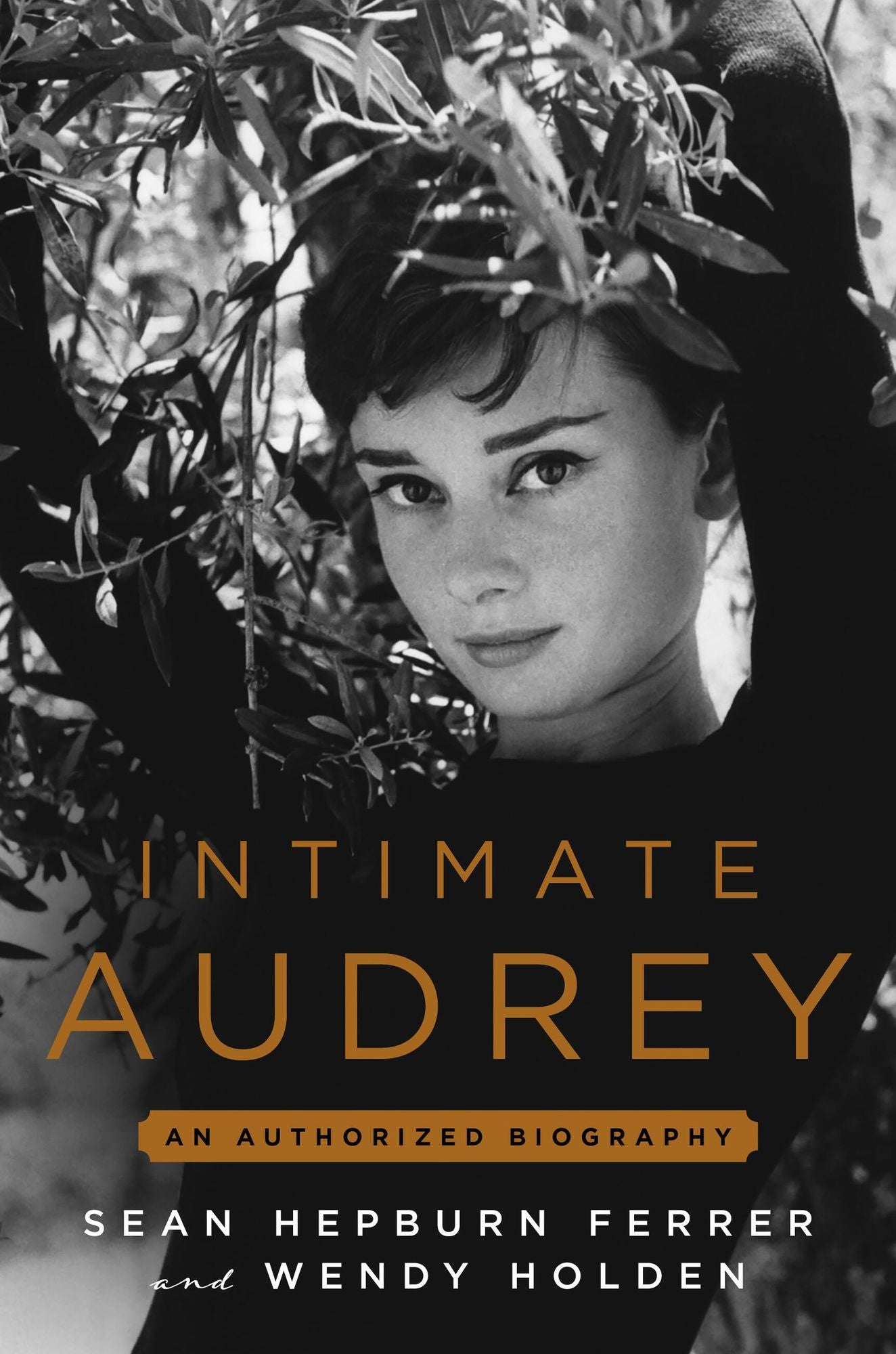 Intimate Audrey: An Authorized Biography
