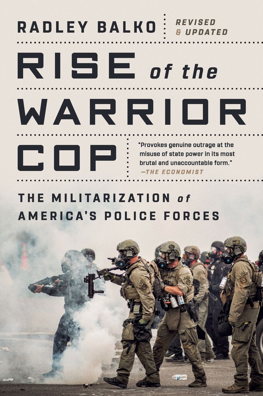 Rise of the Warrior Cop: The Militarization of America's Police Forces