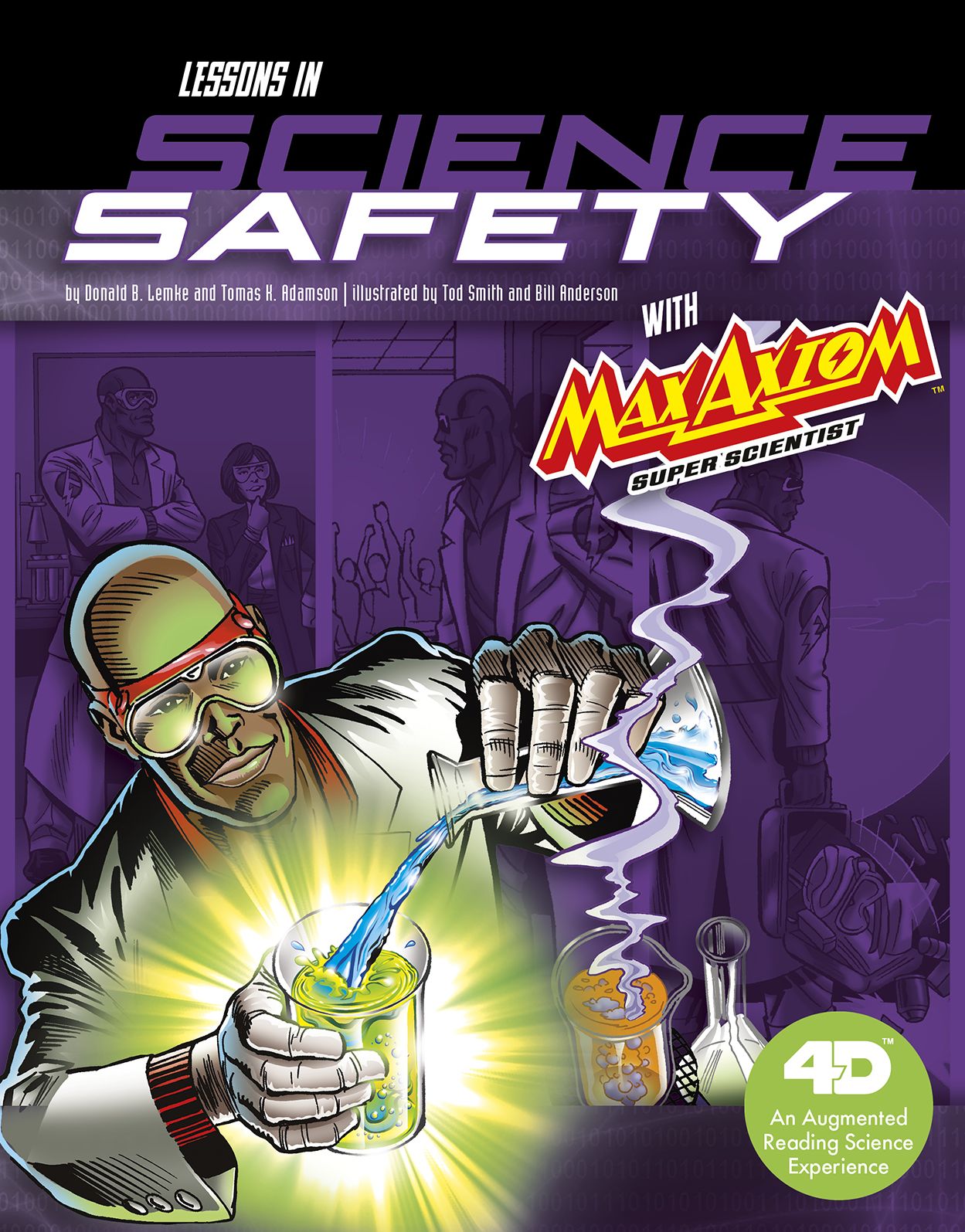 Lessons in Science Safety with Max Axiom Super Scientist: 4D An Augmented Reading Science Experience