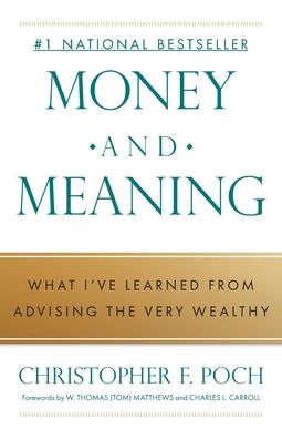 Money and Meaning: What I've Learned from Advising the Very Wealthy