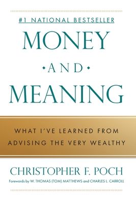 Money and Meaning: What I've Learned from Advising the Very Wealthy