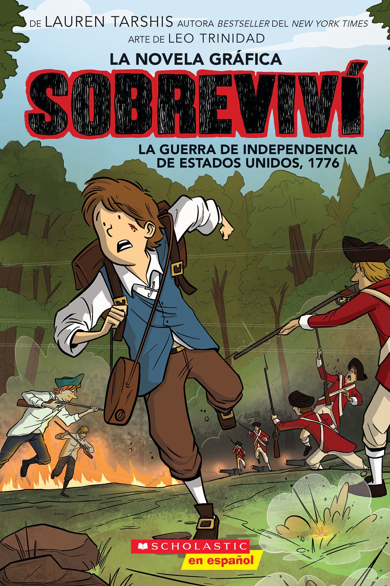 Sobreviví la Guerra de Independencia de Estados Unidos, 1776 (Graphix) (I Survived the American Revolution, 1776)