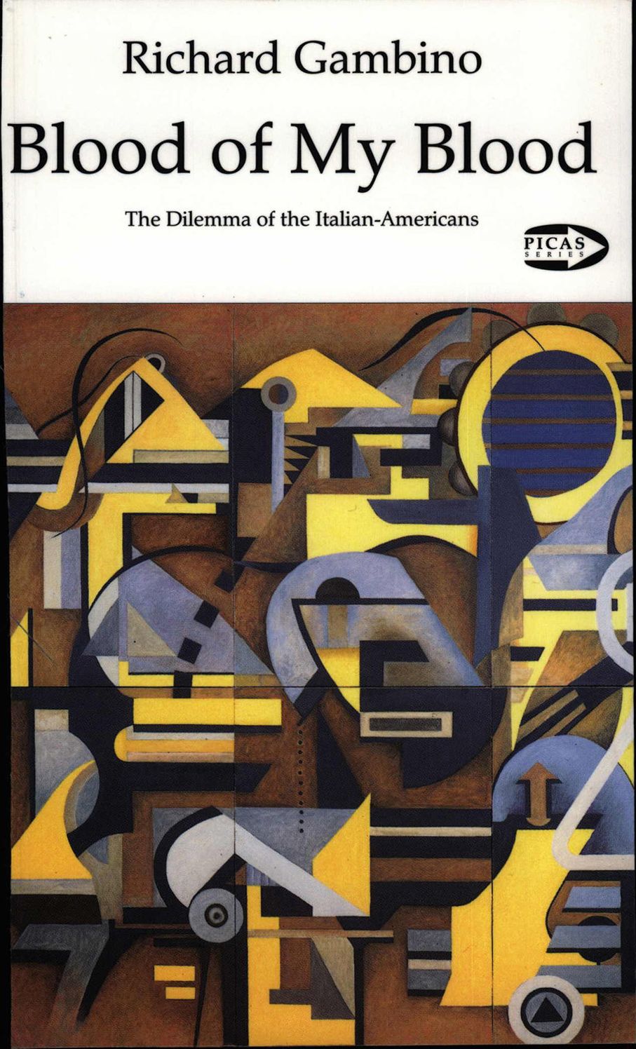 Blood Of My Blood: The Dilemma of the Italian-Americans
