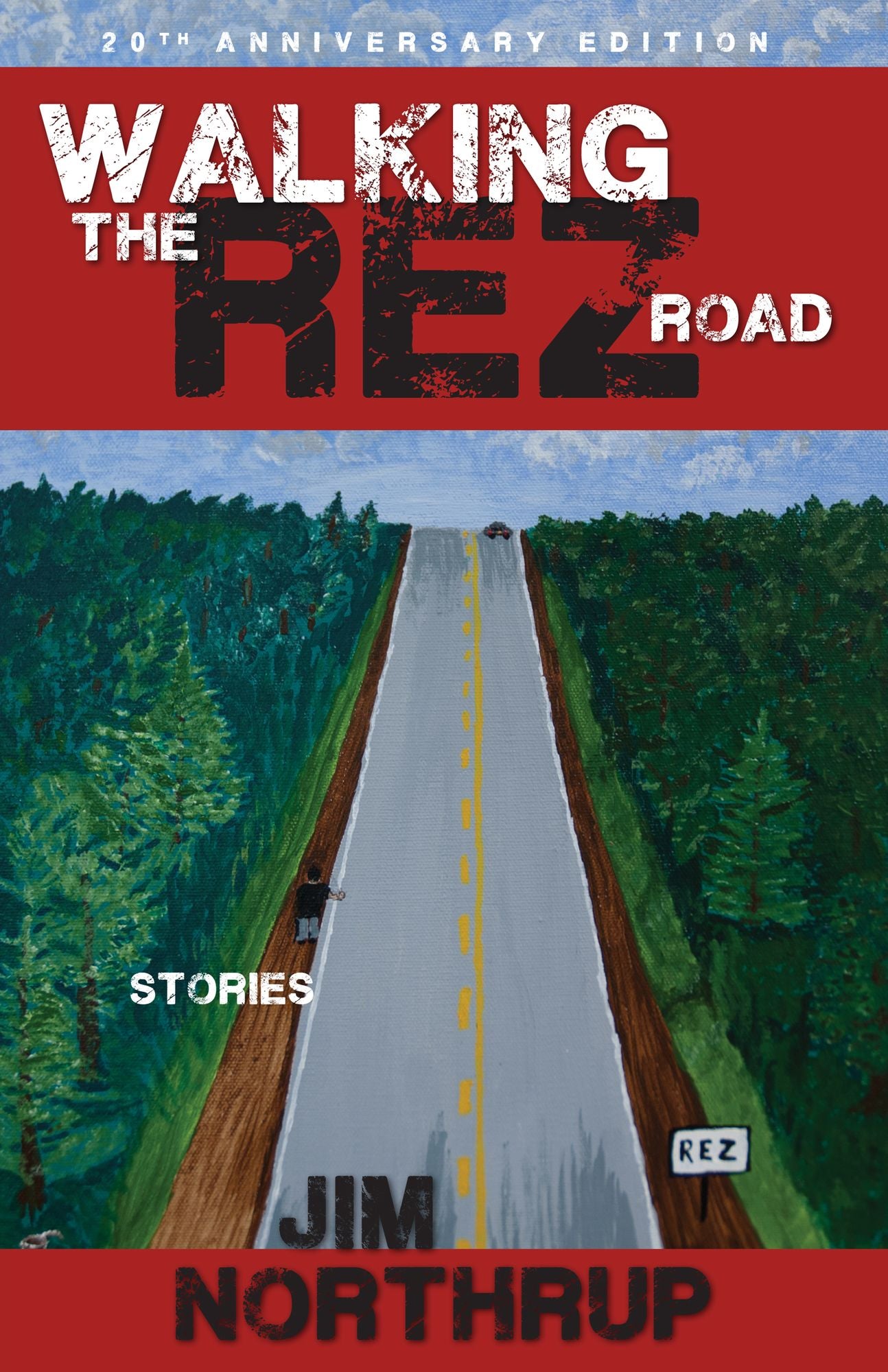 Walking Rez Road: Stories