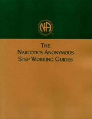 The Narcotics Anonymous Step Working Guides