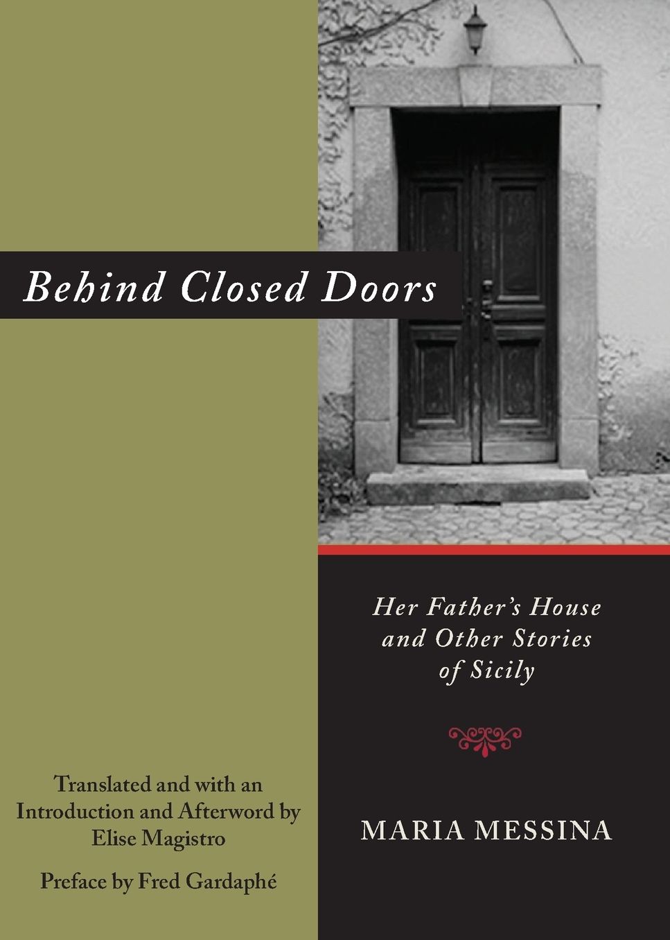 Behind Closed Doors: Her Father's House and Other Stories of Sicily