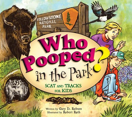 Who Pooped in the Park? Yellowstone National Park (Revised)