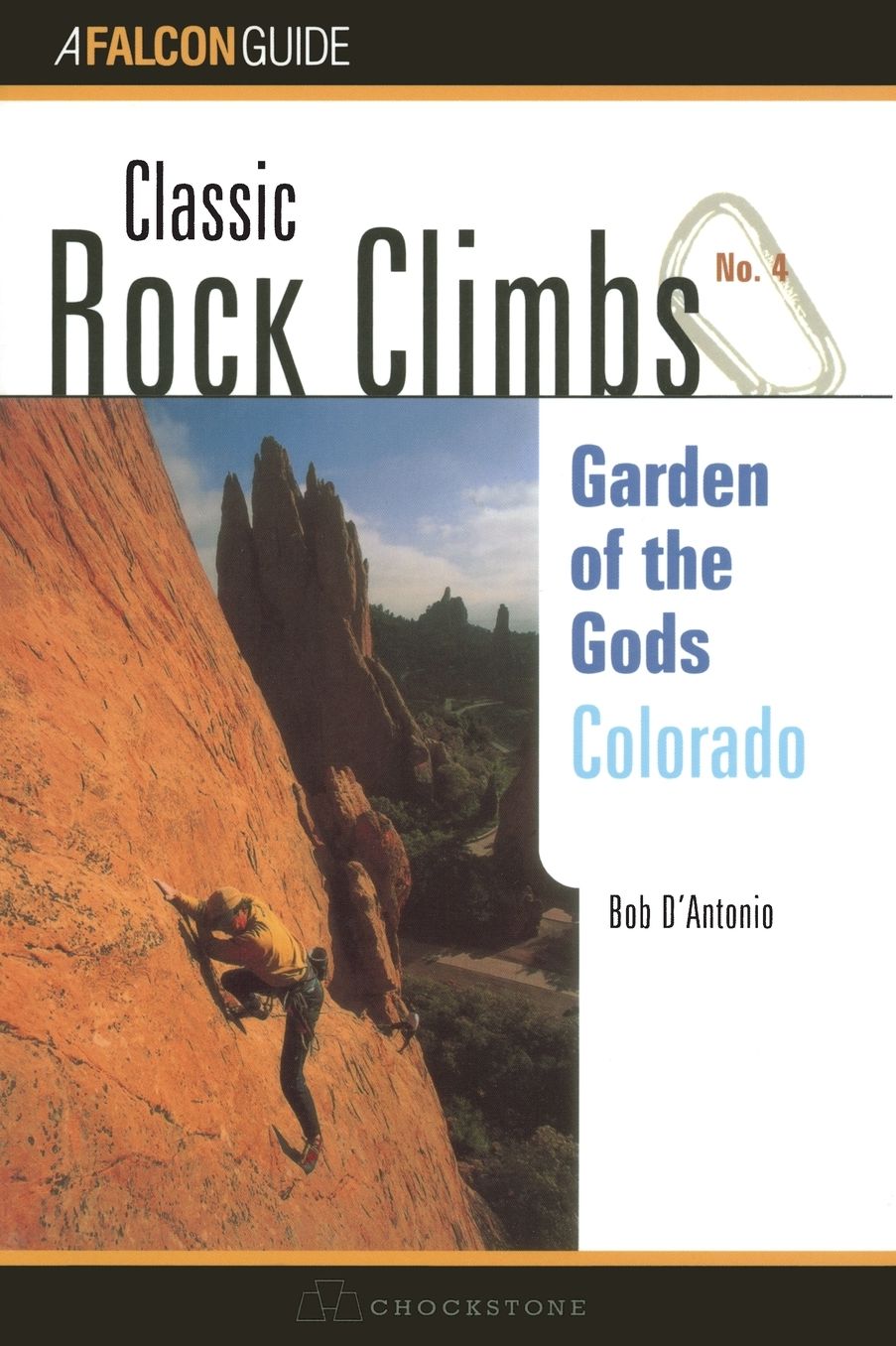 Classic Rock Climbs No. 04 Garden of the Gods, Colorado