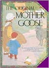 The Original Mother Goose: Based on the 1916 Classic