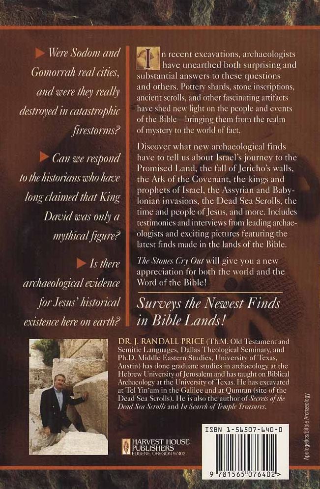 The Stones Cry Out: How Archaeology Reveals the Truth of the Bible