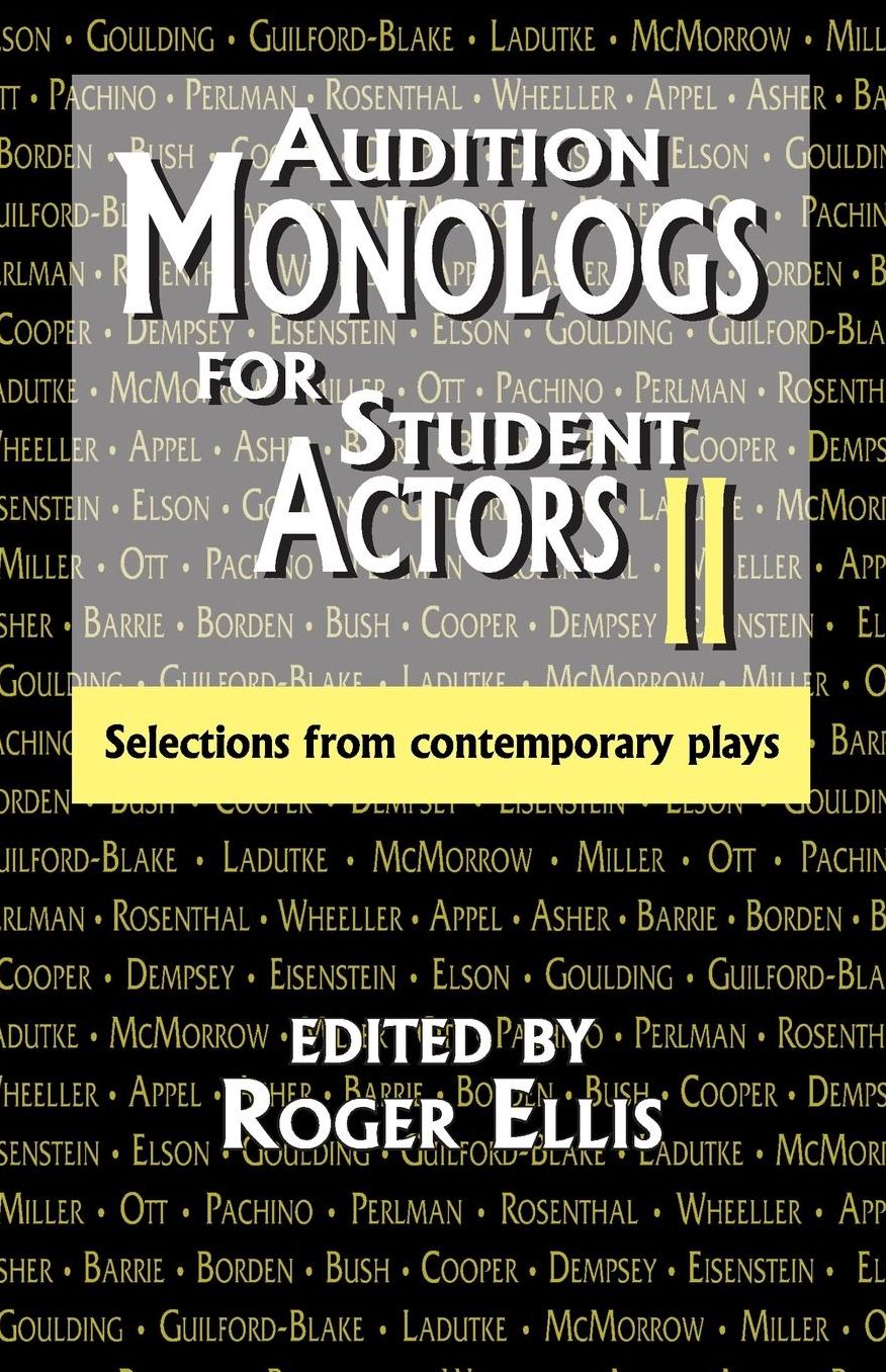 Audition Monologs for Student Actors II