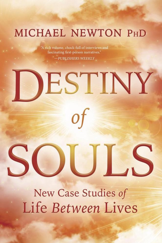 Destiny of Souls: New Case Studies of Life Between Lives