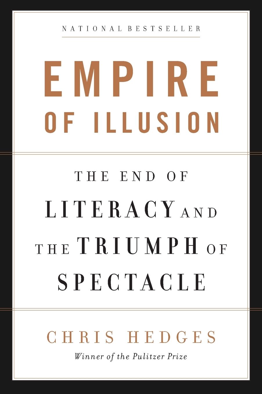 Empire of Illusion: The End of Literacy and the Triumph of Spectacle