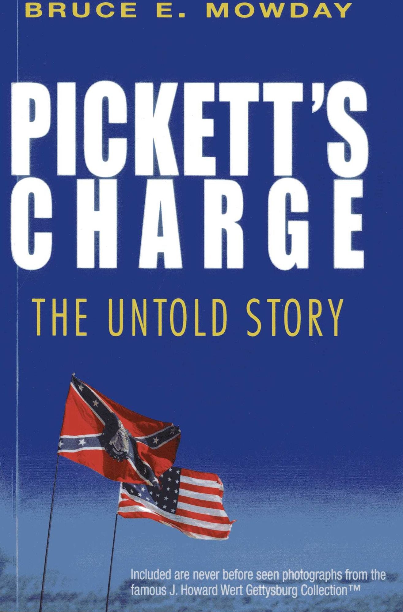 Pickett's Charge: The Untold Story