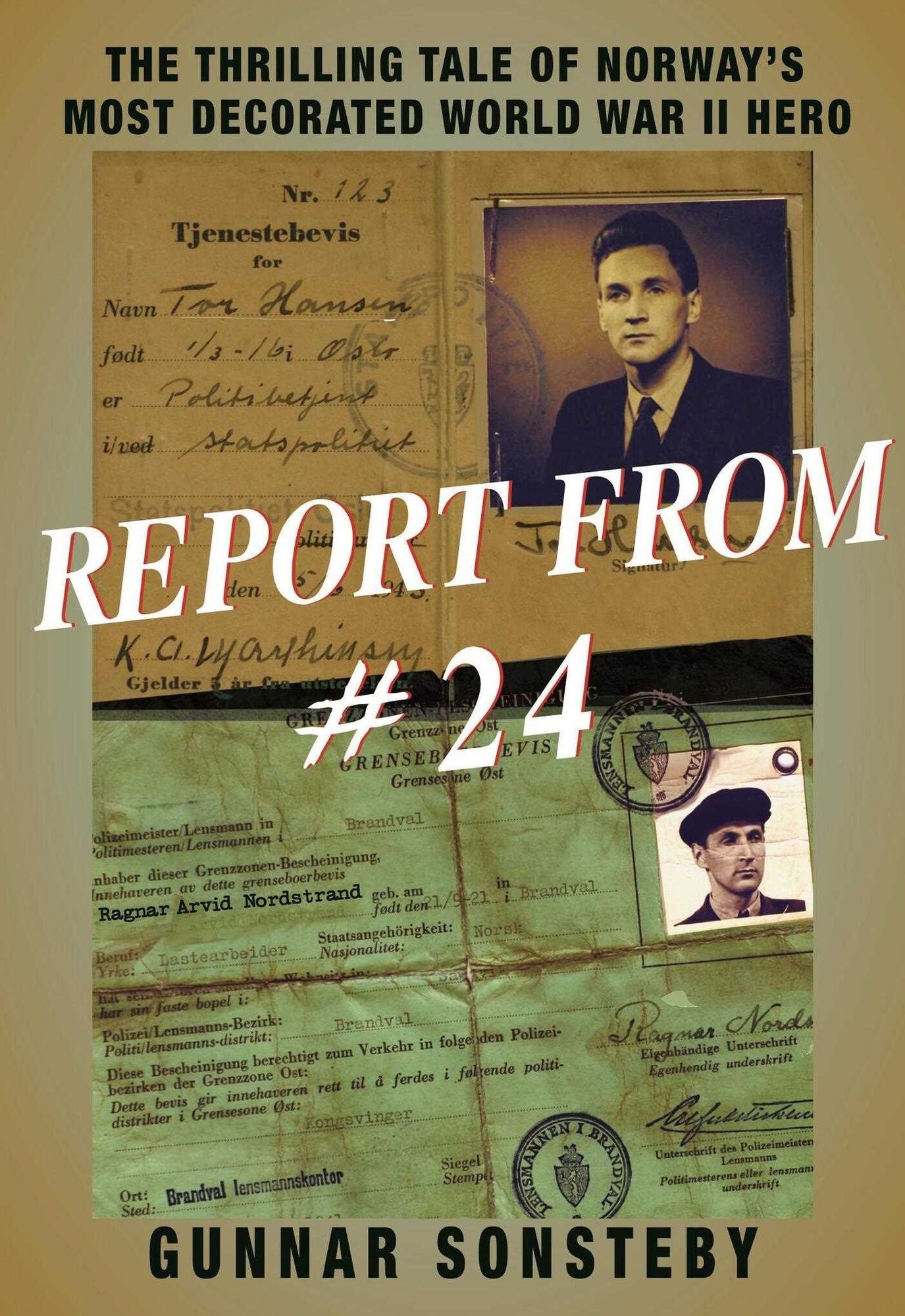 Report From #24: The Thrilling Tale of Norway's Most Decorated World War II Hero