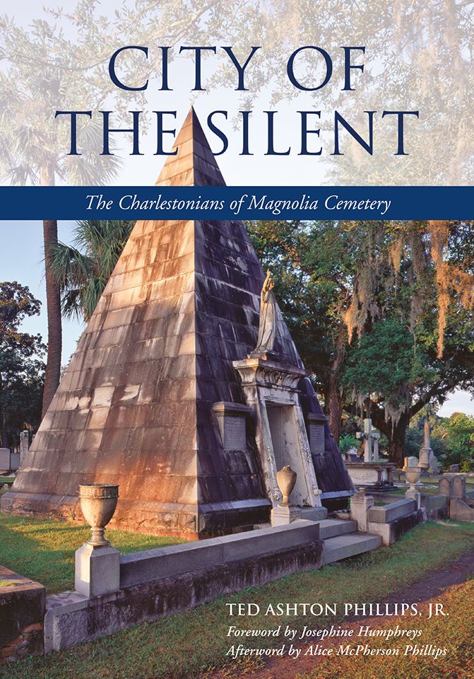 City of the Silent: The Charlestonians of Magnolia Cemetery