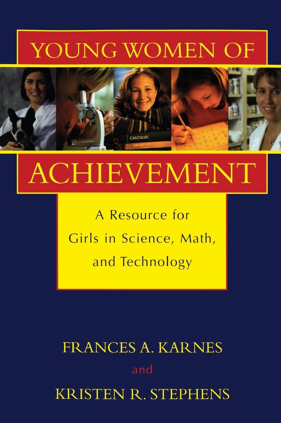 Young Women of Achievement: A Resource for Girls in Science, Math, and Technology