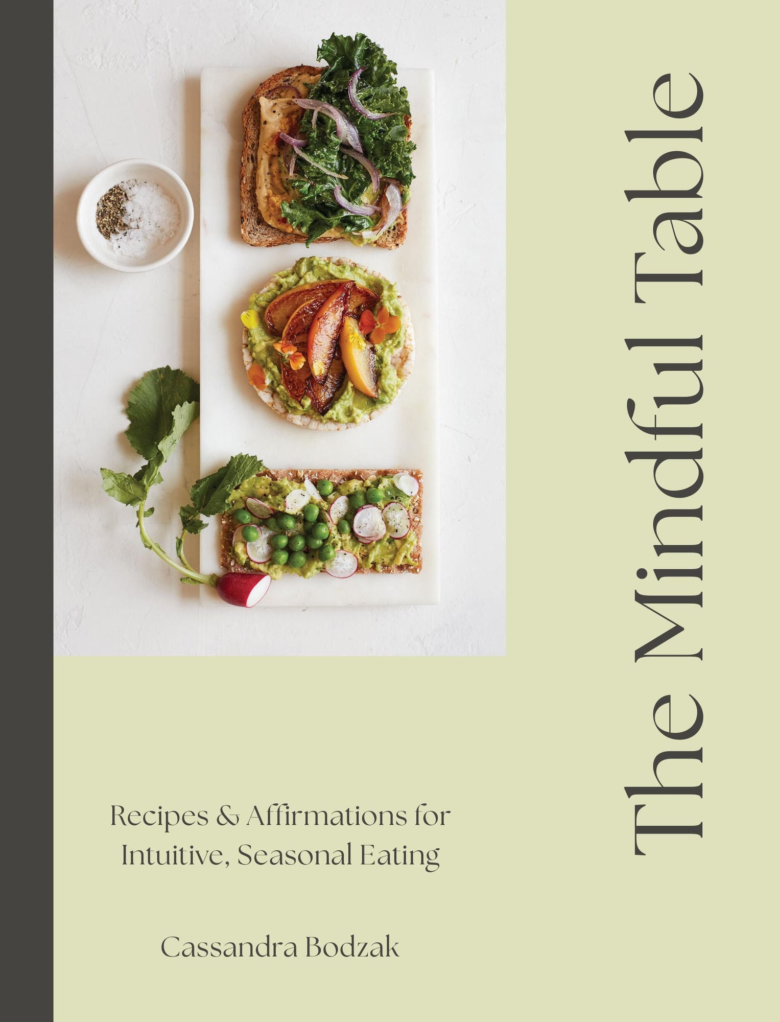 The Mindful Table: Recipes & Affirmations for Intuitive, Seasonal Eating