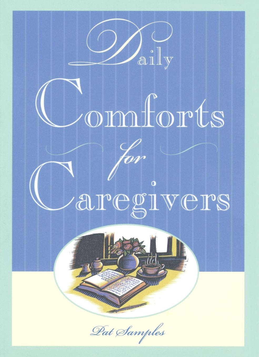 Daily Comforts for Caregivers