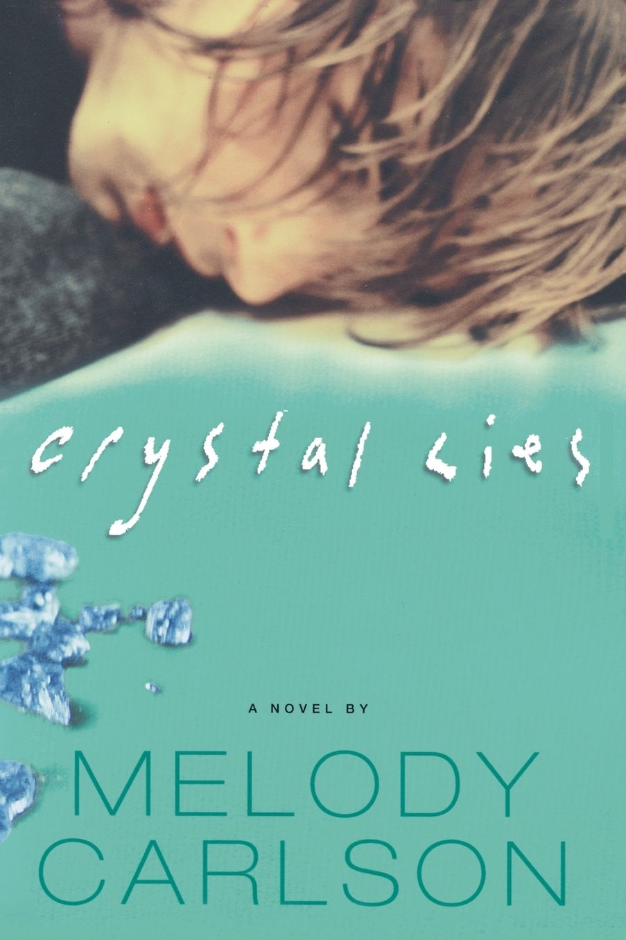 Crystal Lies