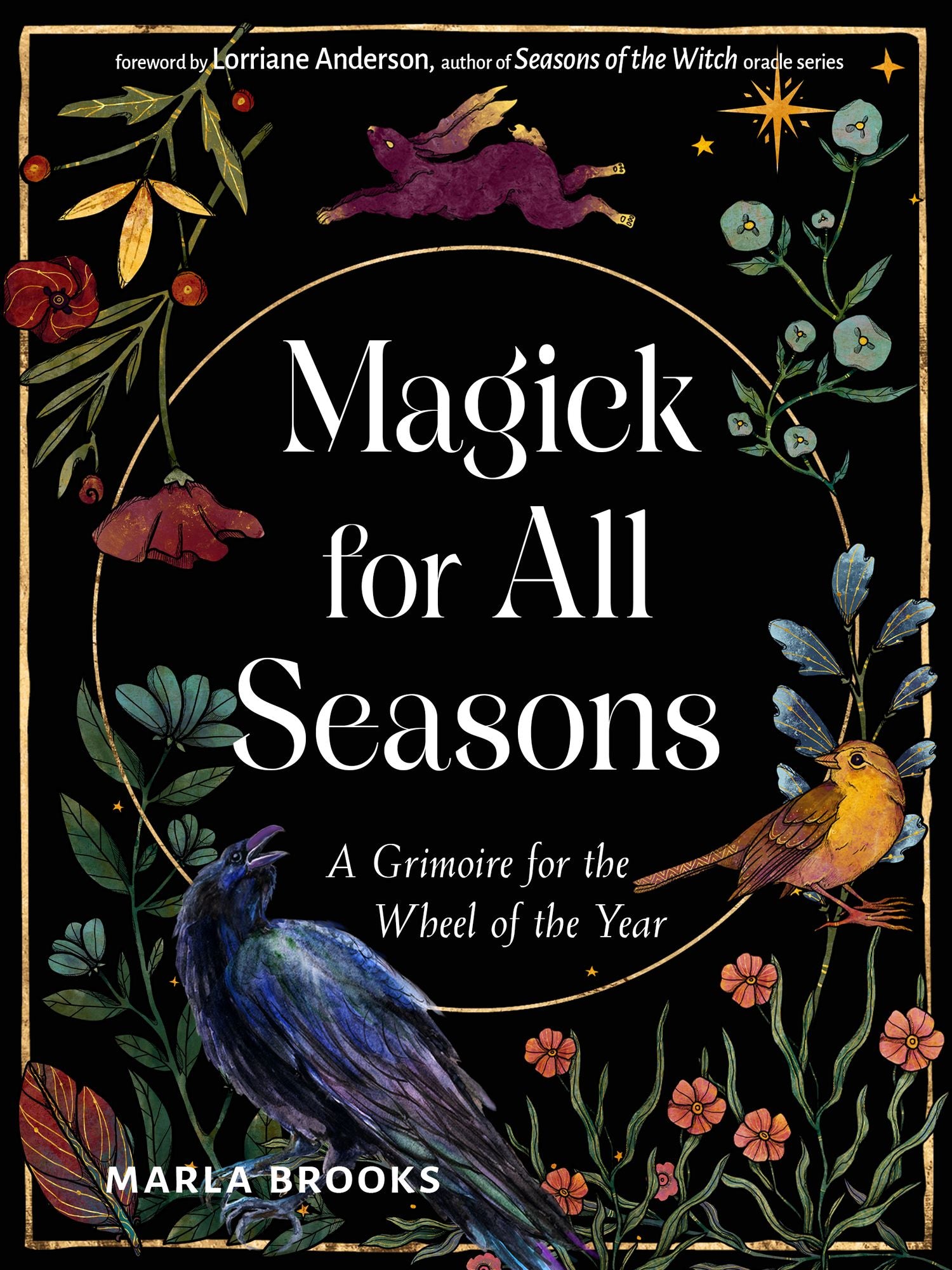 Magick for All Seasons: A Grimoire for the Wheel of the Year