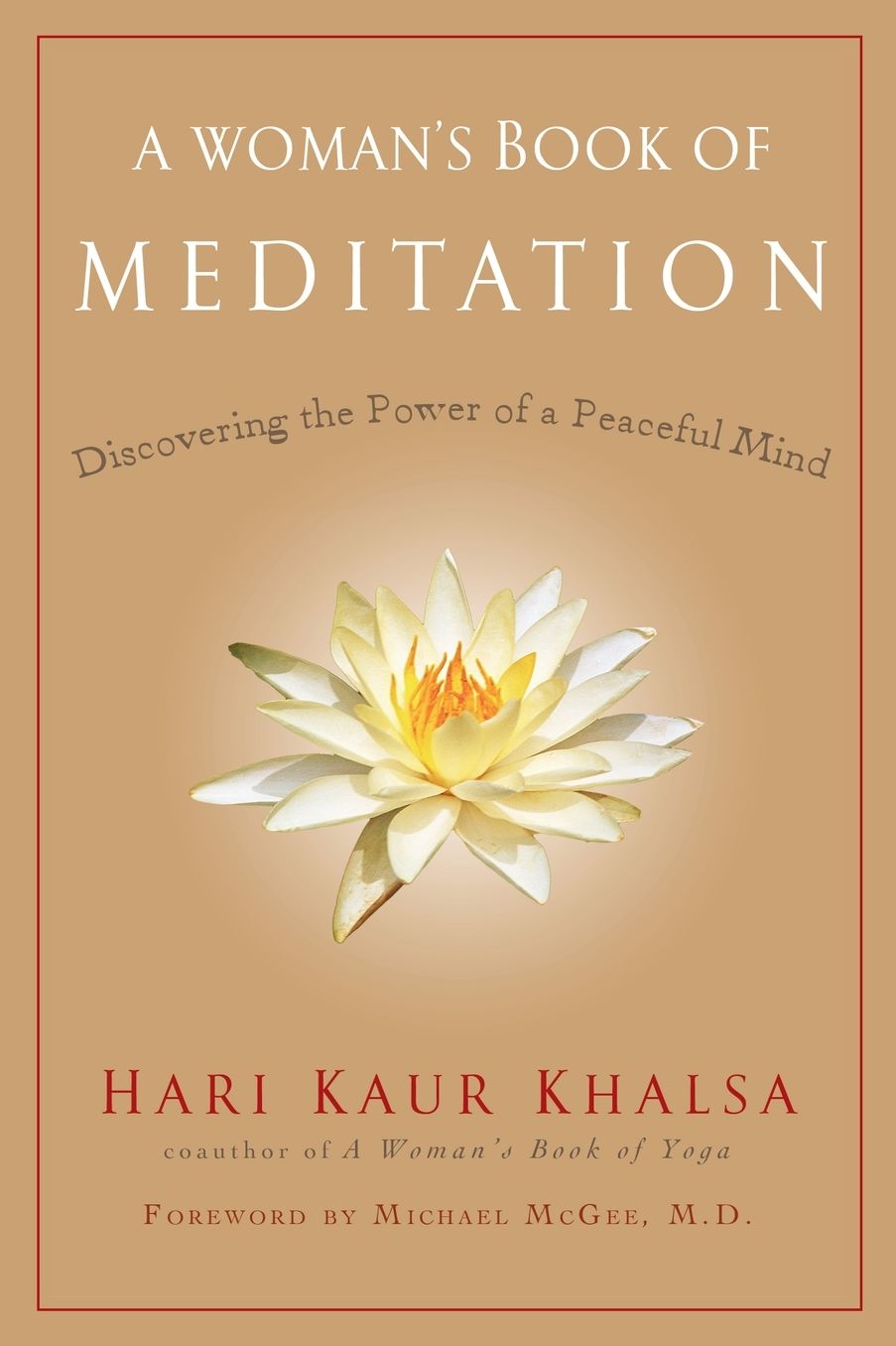A Woman's Book of Meditation: Discovering the Power of a Peaceful Mind