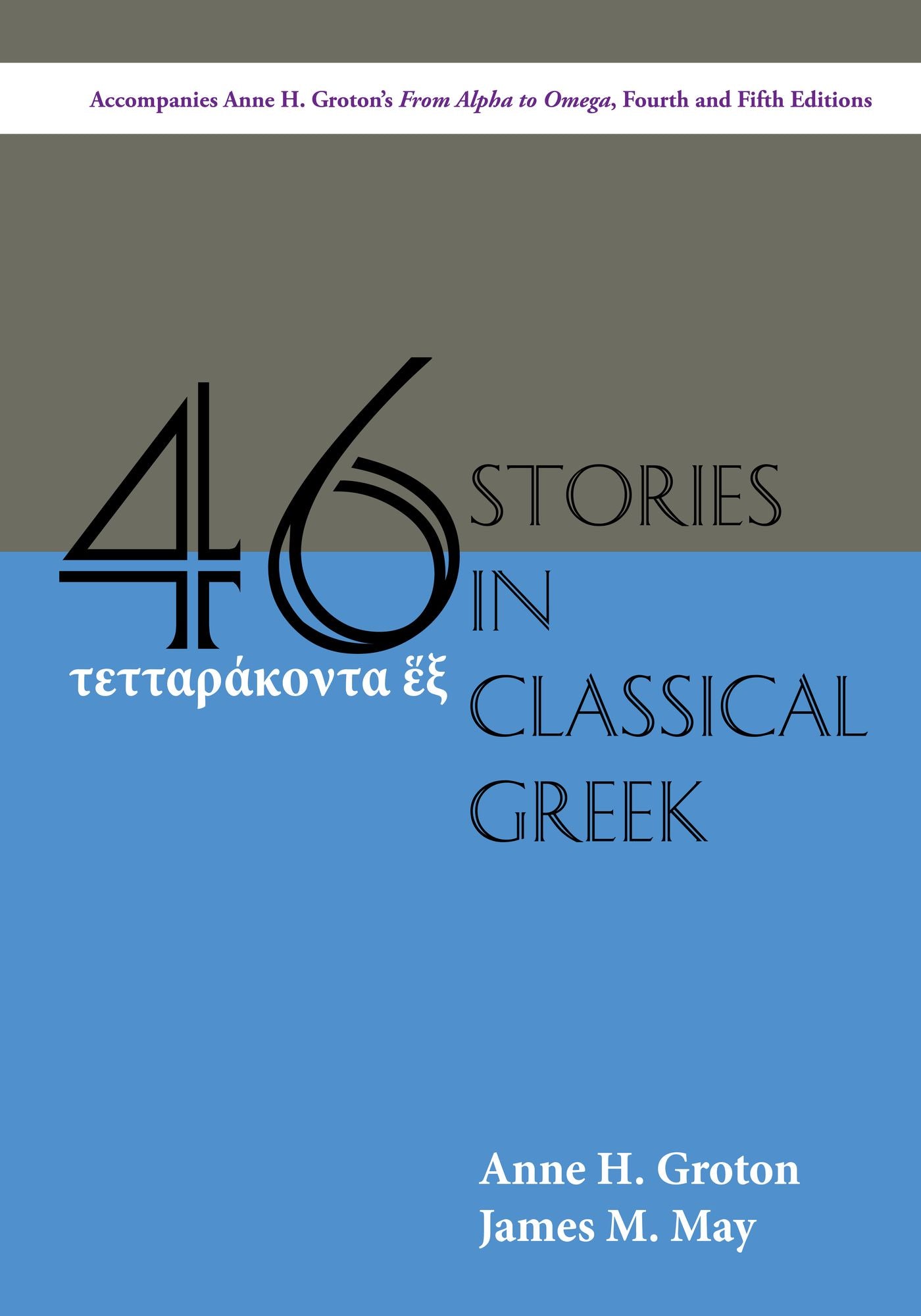 Forty-Six Stories in Classical Greek