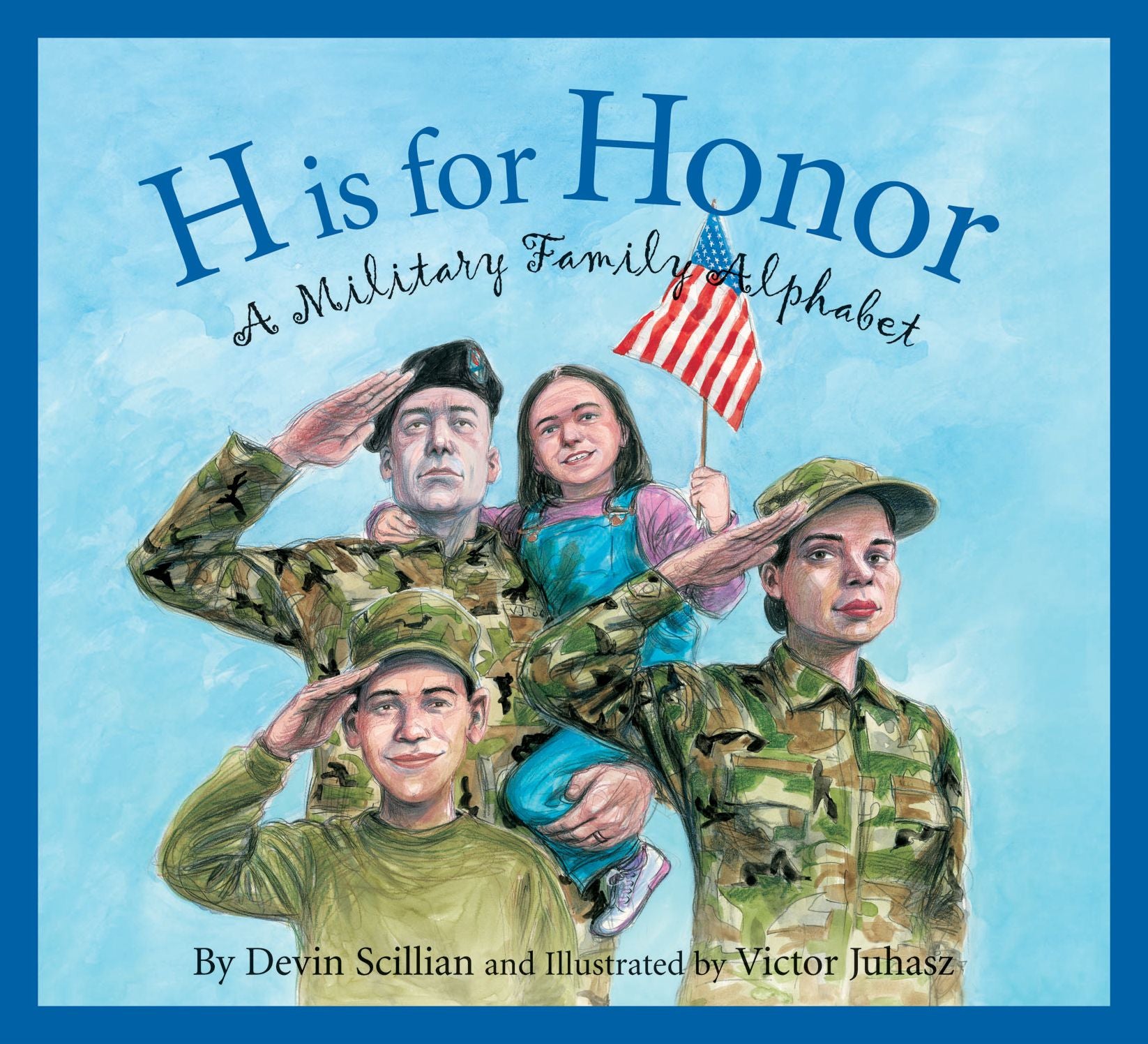 H Is for Honor: A Military Family Alphabet