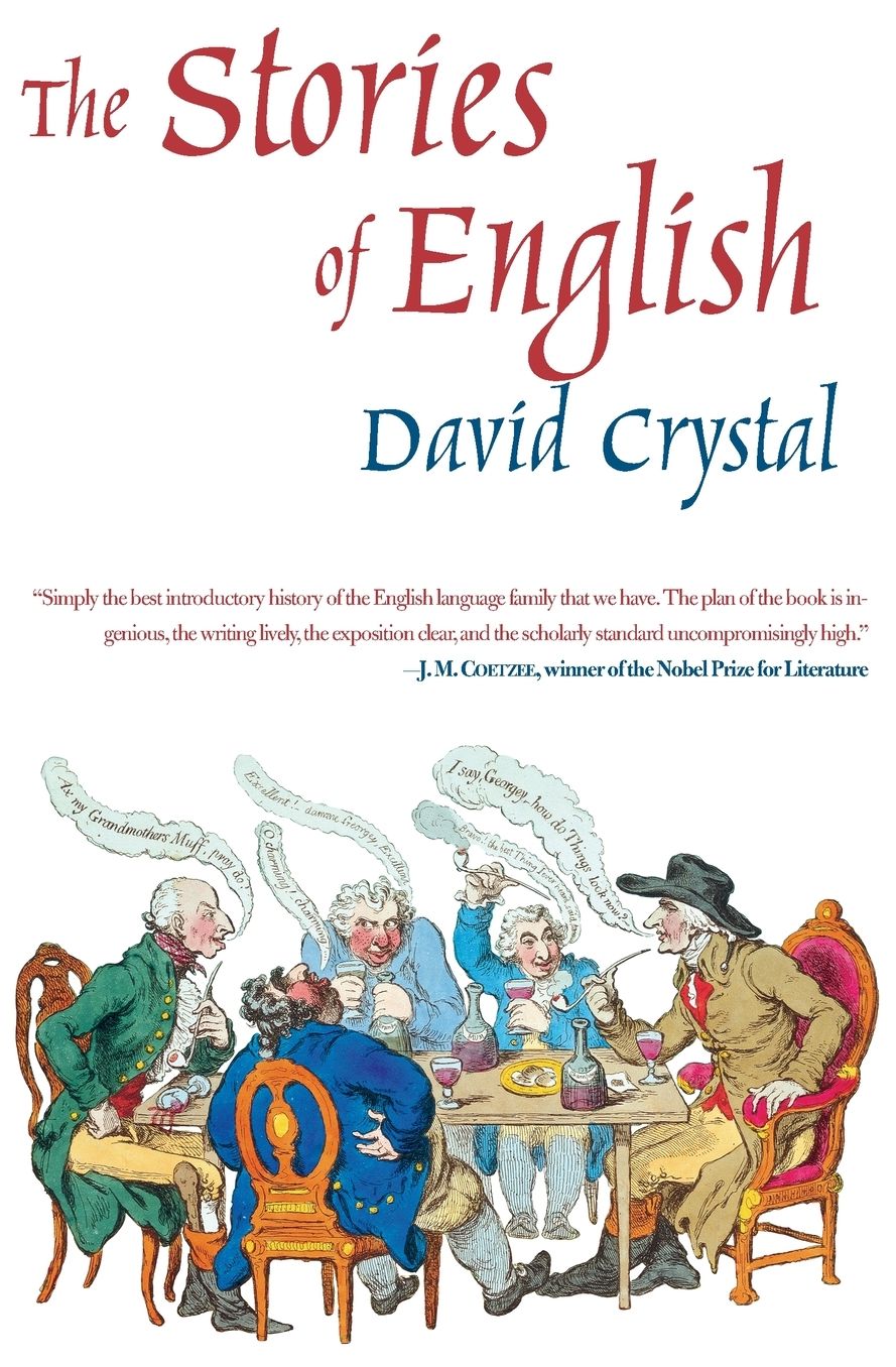 The Stories of English: The Best Introductory History of the English Language