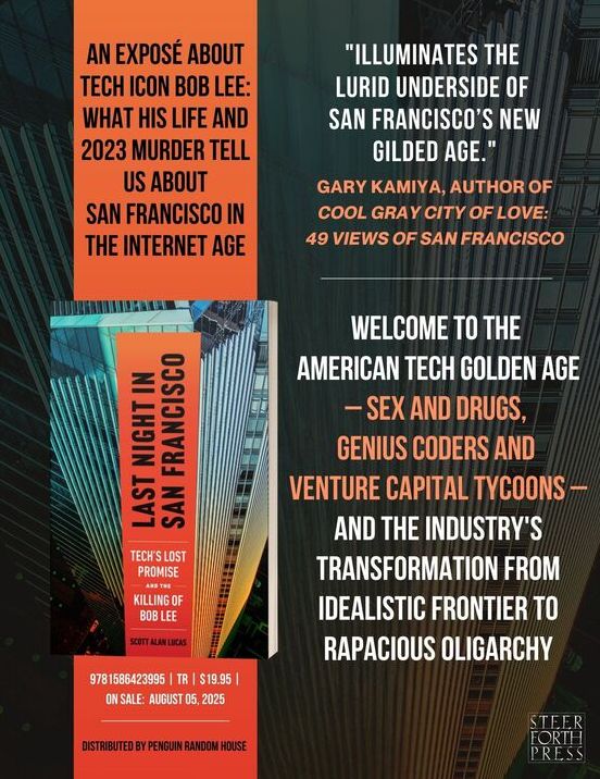 Last Night in San Francisco: Tech's Lost Promise and the Killing of Bob Lee
