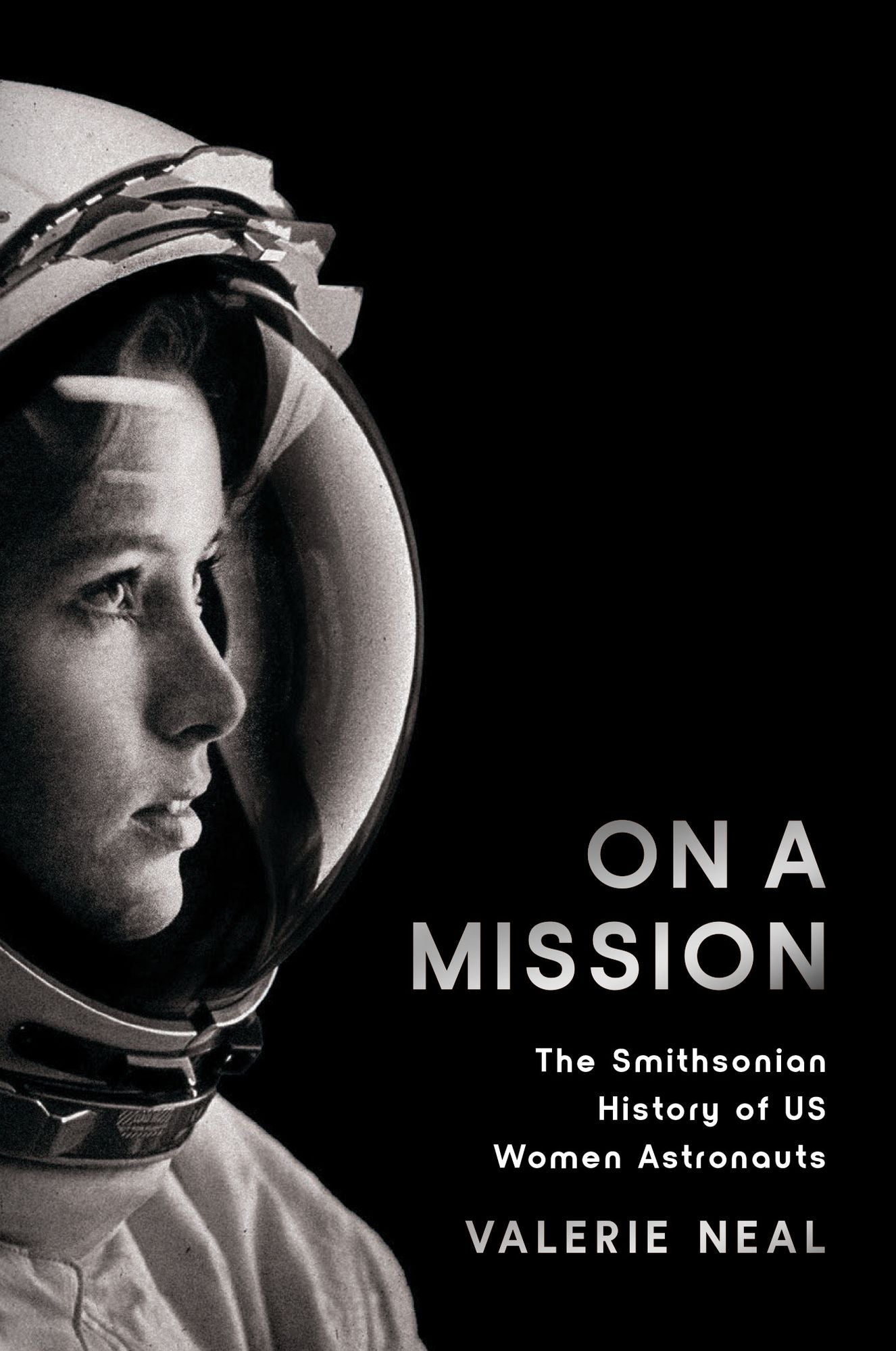 On a Mission: The Smithsonian History of US Women Astronauts