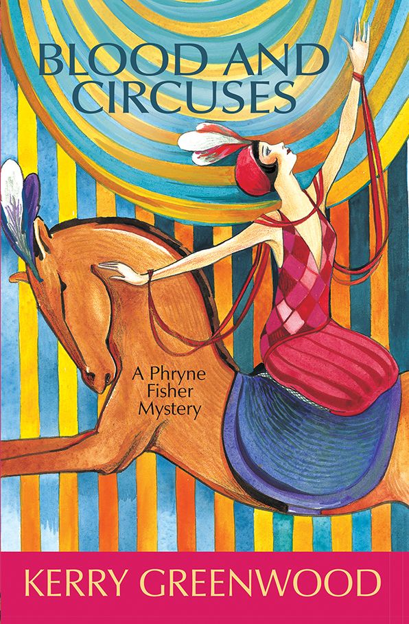 Blood and Circuses (Phryne Fisher Series #6)