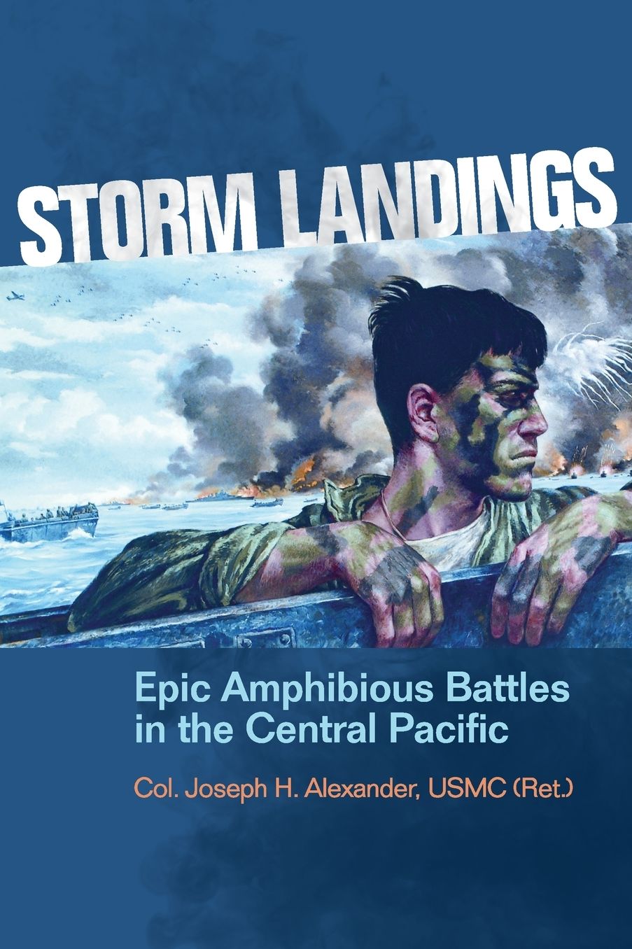 Storm Landings: Epic Amphibious Battles in the Central Pacific
