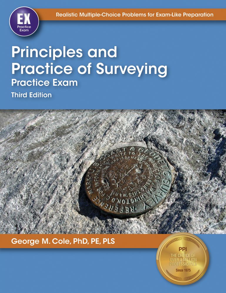 Principles and Practice of Surveying Practice Exam