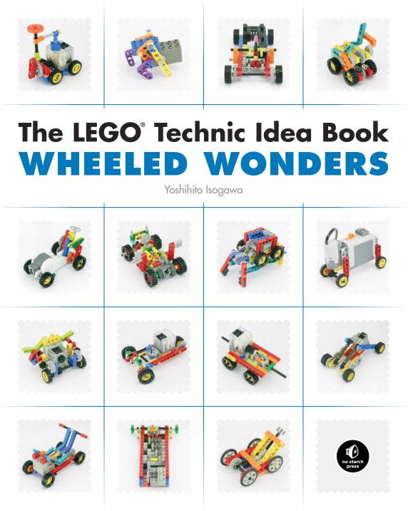 The LEGO® Technic Idea Book: Wheeled Wonders