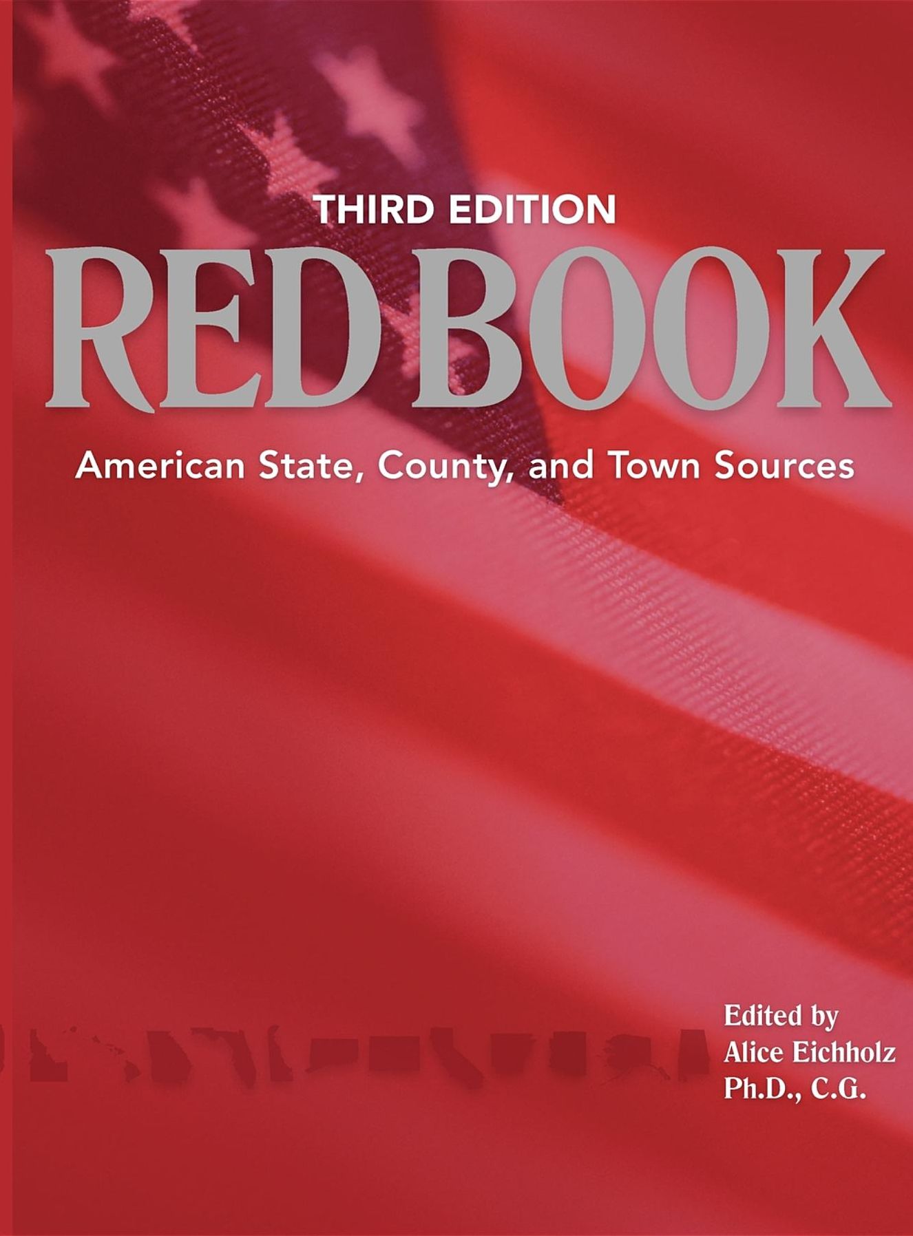 Red Book, 3rd edition: American State, County, and Town Sources; Third Edition