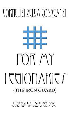 For My Legionaries (The Iron Guard)