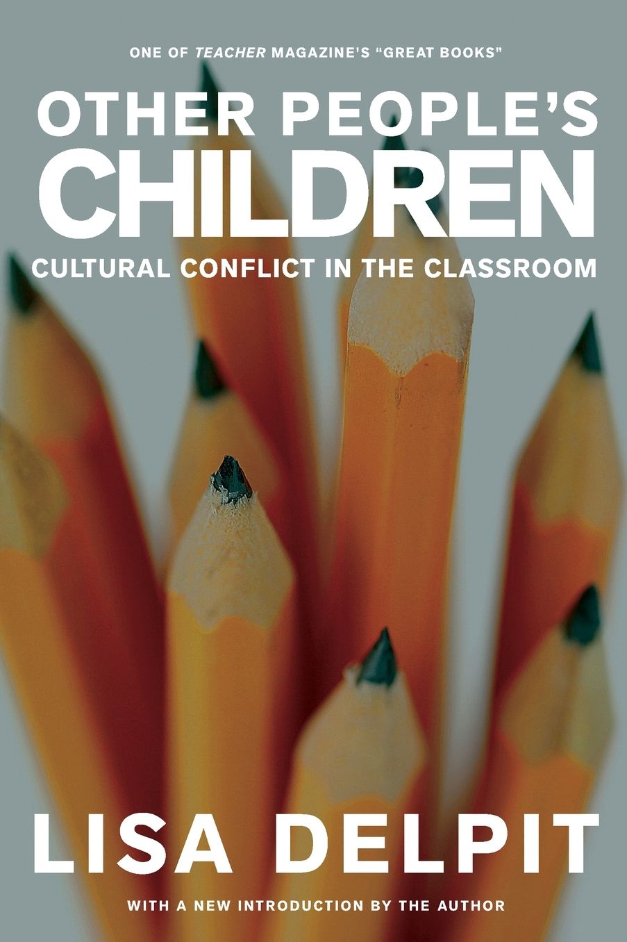 Other People's Children: Cultural Conflict in the Classroom