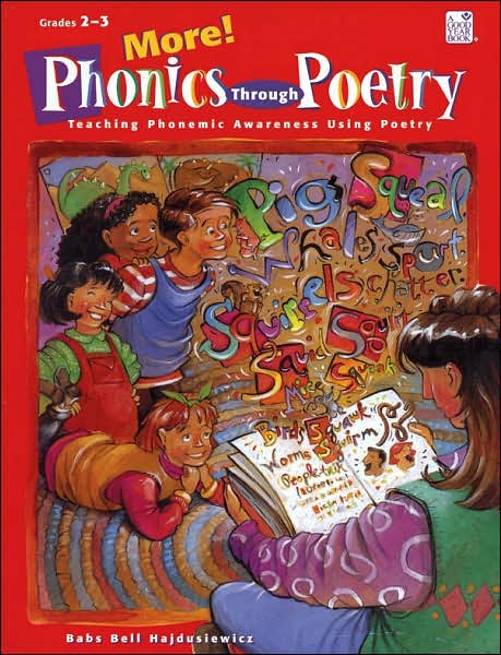 More! Phonics Through Poetry: Teaching Phonemic Awareness Using Poetry, Grades 2-3