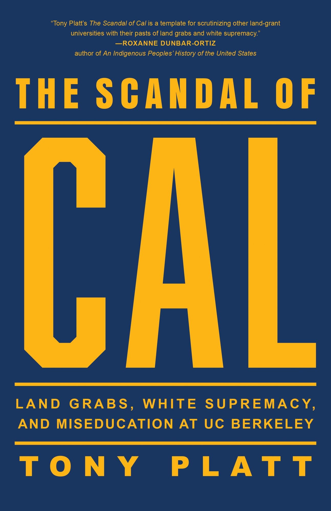 The Scandal of Cal: Land Grabs, White Supremacy, and Miseducation at UC Berkeley