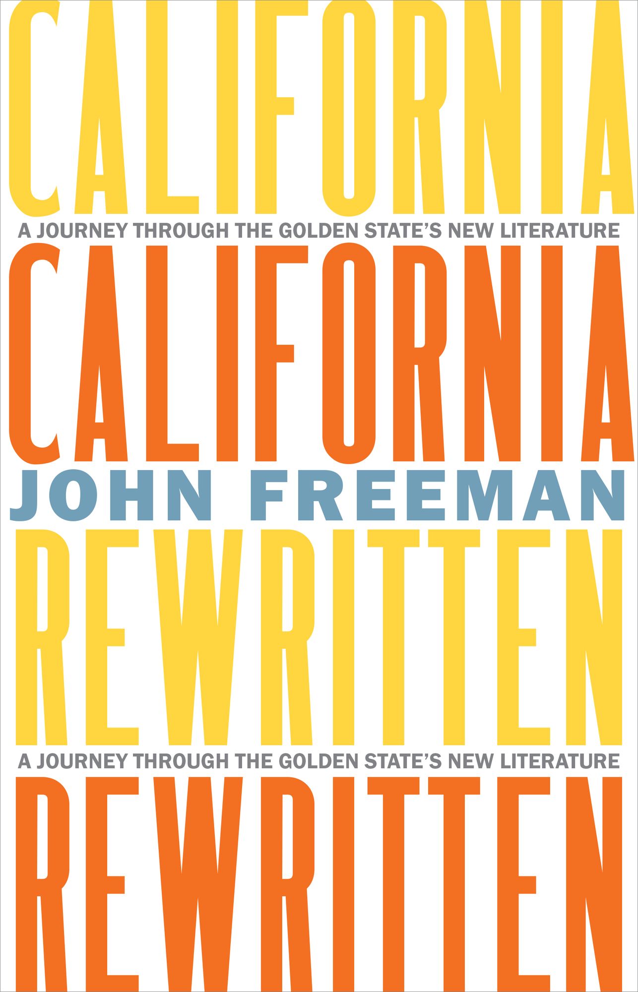 California Rewritten: A Journey Through the Golden State's New Literature