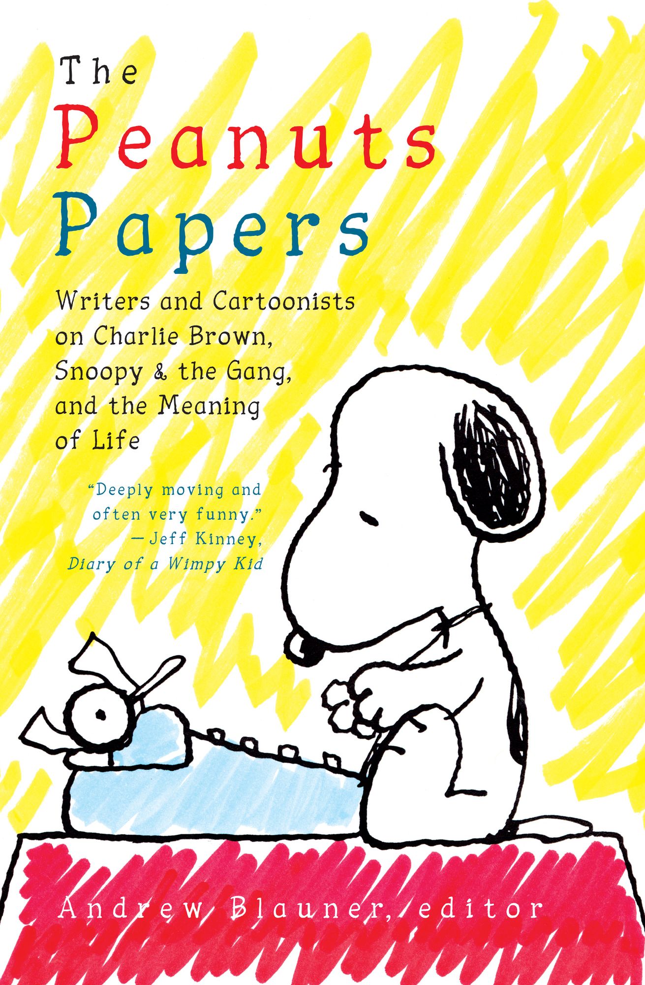 The Peanuts Papers: Writers and Cartoonists on Charlie Brown, Snoopy & the Gang,and the Meaning of Life: A Library of America Special Publication
