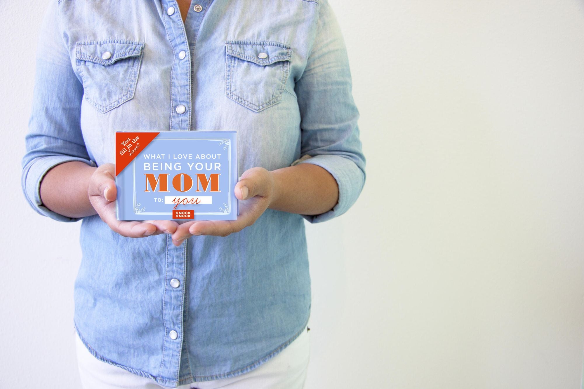 What I l Love About Being Your Mom Fill in the Love Book