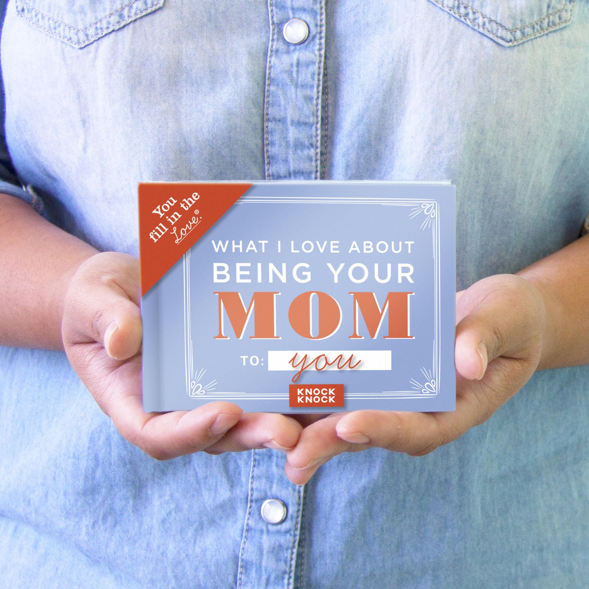 What I l Love About Being Your Mom Fill in the Love Book