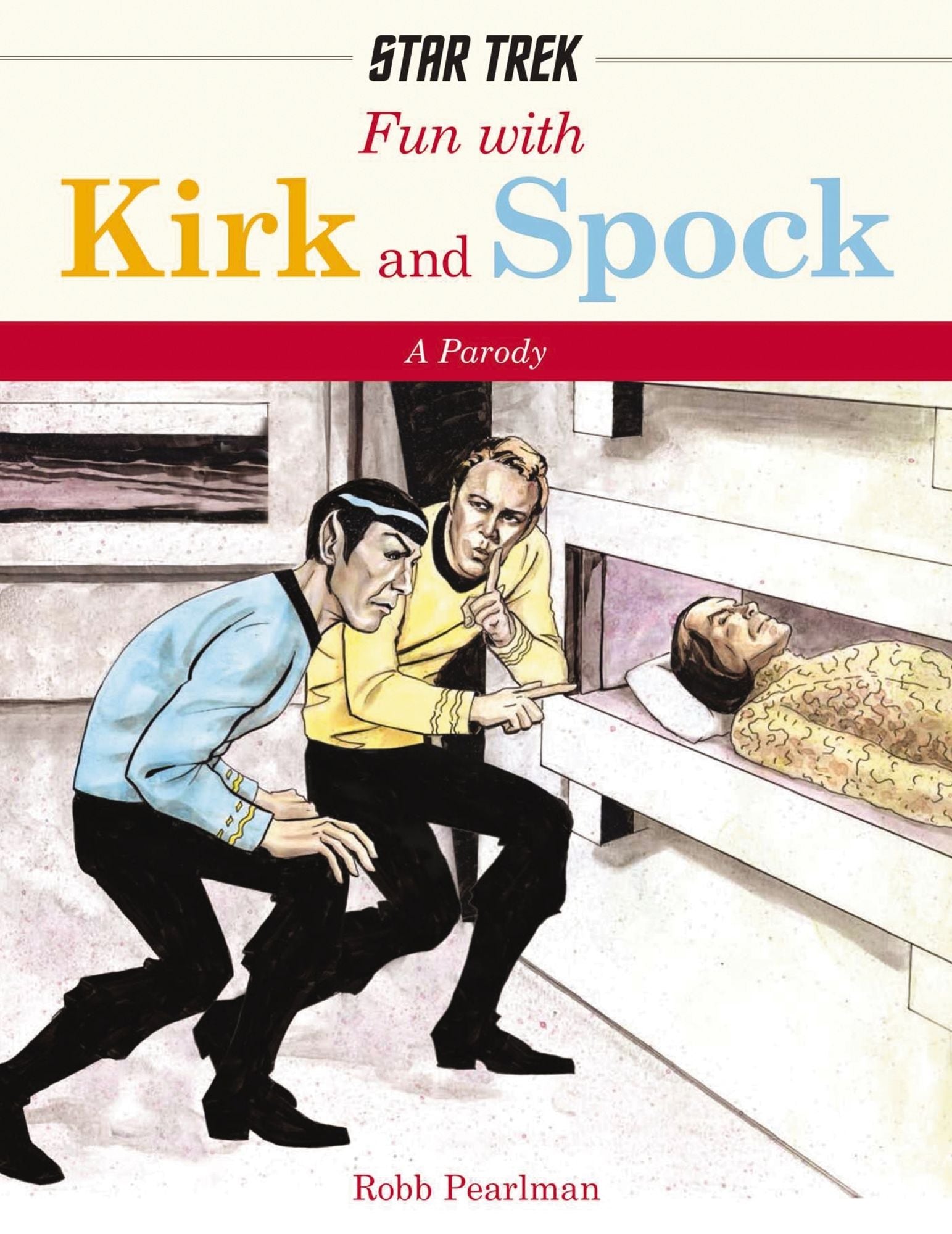 Fun with Kirk and Spock: Watch Kirk and Spock Go Boldly Where No Parody has Gone Before!