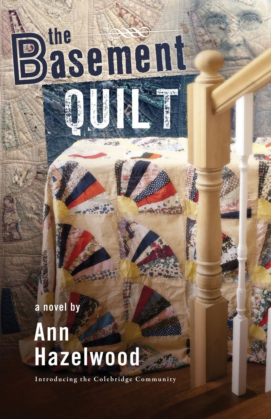 The Basement Quilt: Colebridge Community Series Book 1 of 7