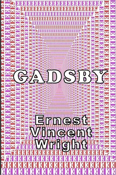 Gadsby: A Lipogram Novel