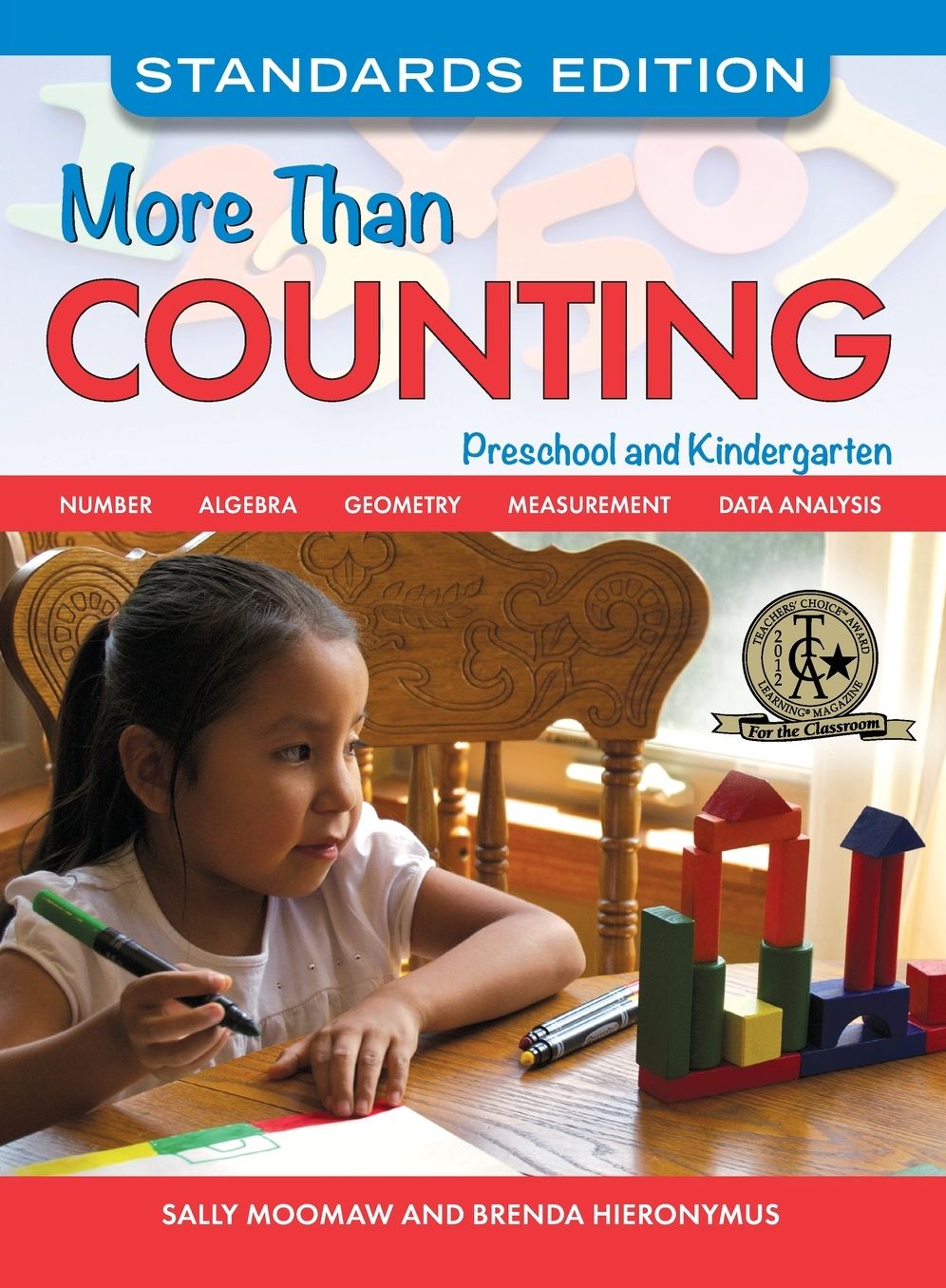More Than Counting: Math Activities for Preschool and Kindergarten, Standards Edition